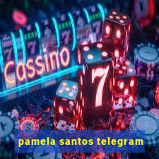 pamela santos telegram